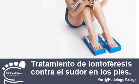 remedios para la iontoferesis o sudor pies por podologo malaga