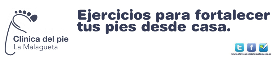podologo malaga y ejercicios para fortalecer los pies ejercicios para fortalecer los pies, podologo en malaga, podologo malaga